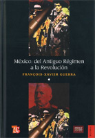 MÉXICO: DEL ANTIGUO RÉGIMEN A LA REVOLUCIÓN. TOMO I