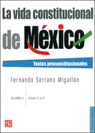 LA VIDA CONSTITUCIONAL DE MÉXICO II