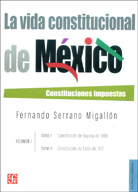 LA VIDA CONSTITUCIONAL DE MÉXICO I