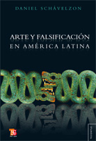 ARTE Y FALSIFICACIÓN EN AMÉRICA LATINA