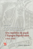 UNA REPÚBLICA DE PAPEL: L'ESPAGNE RÉPUBLICAINE (1945-1949)