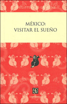 MÉXICO: VISITAR EL SUEÑO