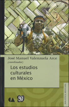 LOS ESTUDIOS CULTURALES EN MÉXICO