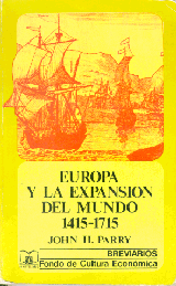 EUROPA Y LA EXPANSIÓN DEL MUNDO (1415-1715)