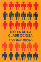 TEORÍA DE LA CLASE OCIOSA