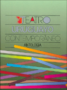 TEATRO URUGUAYO CONTEMPORÁNEO