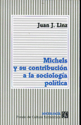 MICHELS Y SU CONTRIBUCIÓN A LA SOCIOLOGÍA POLÍTICA