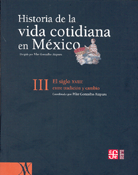 HISTORIA DE LA VIDA COTIDIANA EN MÉXICO: TOMO III