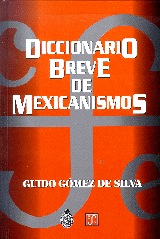 DICCIONARIO BREVE DE MEXICANISMOS