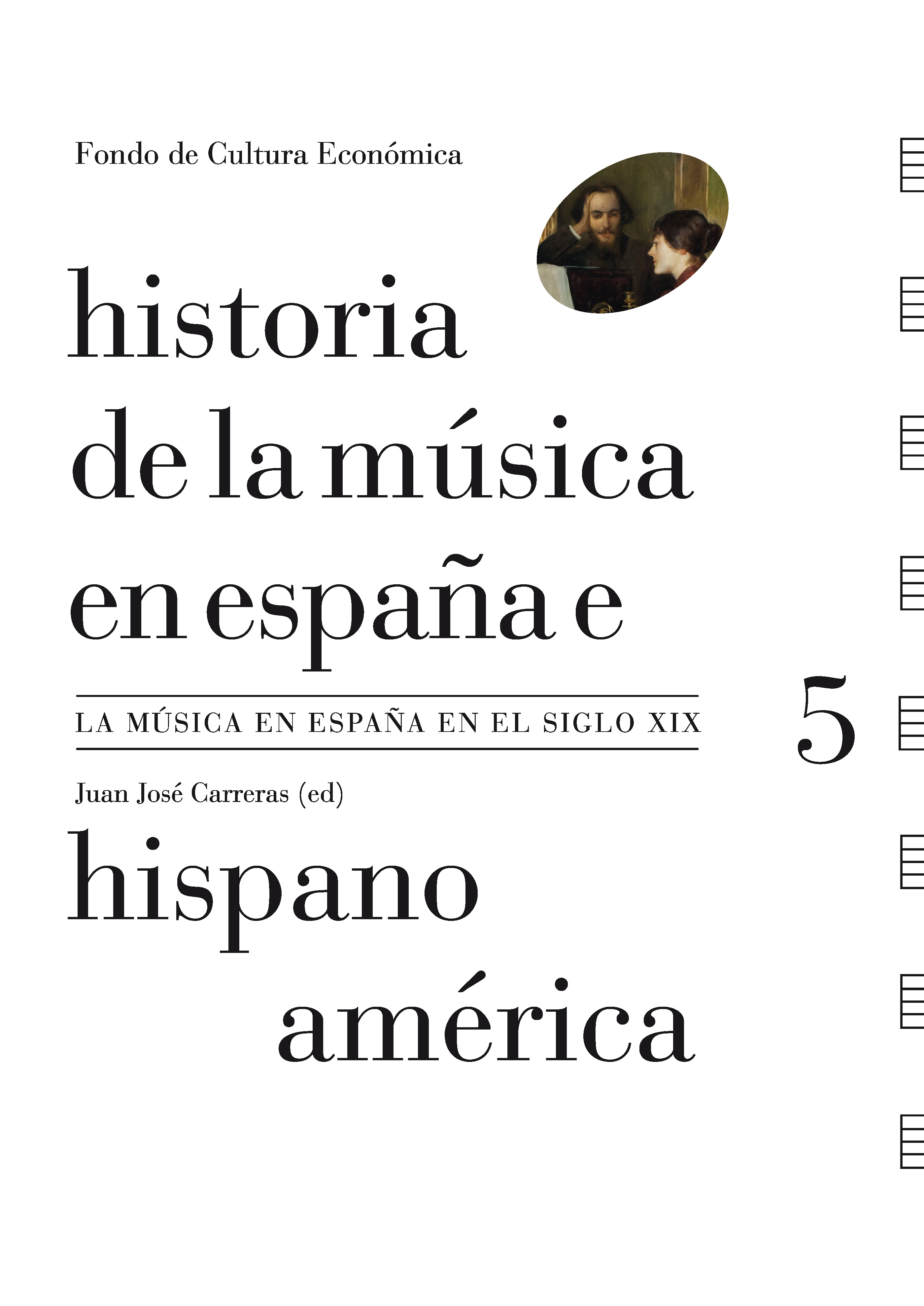 HISTORIA DE LA MÚSICA EN ESPAÑA E HISPANOAMÉRICA. VOLUMEN 5