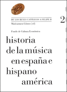 HISTORIA DE LA MÚSICA EN ESPAÑA E HISPANOAMÉRICA. VOLUMEN 2