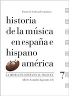 HISTORIA DE LA MÚSICA EN ESPAÑA E HISPANOAMÉRICA. VOLUMEN 7