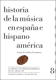HISTORIA DE LA MÚSICA EN ESPAÑA E HISPANOAMÉRICA. VOLUMEN 8