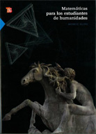 Portada de Matem�ticas para los estudiantes de humanidades