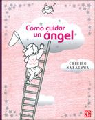 CÓMO CUIDAR UN ÁNGEL