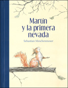 MARTÍN Y LA PRIMERA NEVADA
