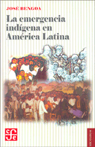 LA EMERGENCIA INDÍGENA EN AMÉRICA LATINA