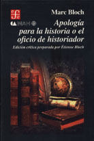 APOLOGÍA PARA LA HISTORIA O EL OFICIO DEL HISTORIADOR