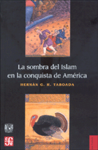Portada de La sombra del Islam en la conquista de Am�rica