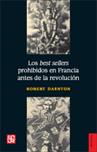 LOS <EM>BEST SELLERS</EM> PROHIBIDOS EN FRANCIA ANTES DE LA REVOLUCIÓN
