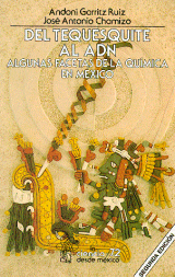 DEL TEQUESQUITE AL ADN