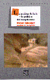 Portada de La pol�tica de la fe y la pol�tica del escepticismo