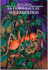 LA HORMIGA Y EL SOCIOBIÓLOGO
