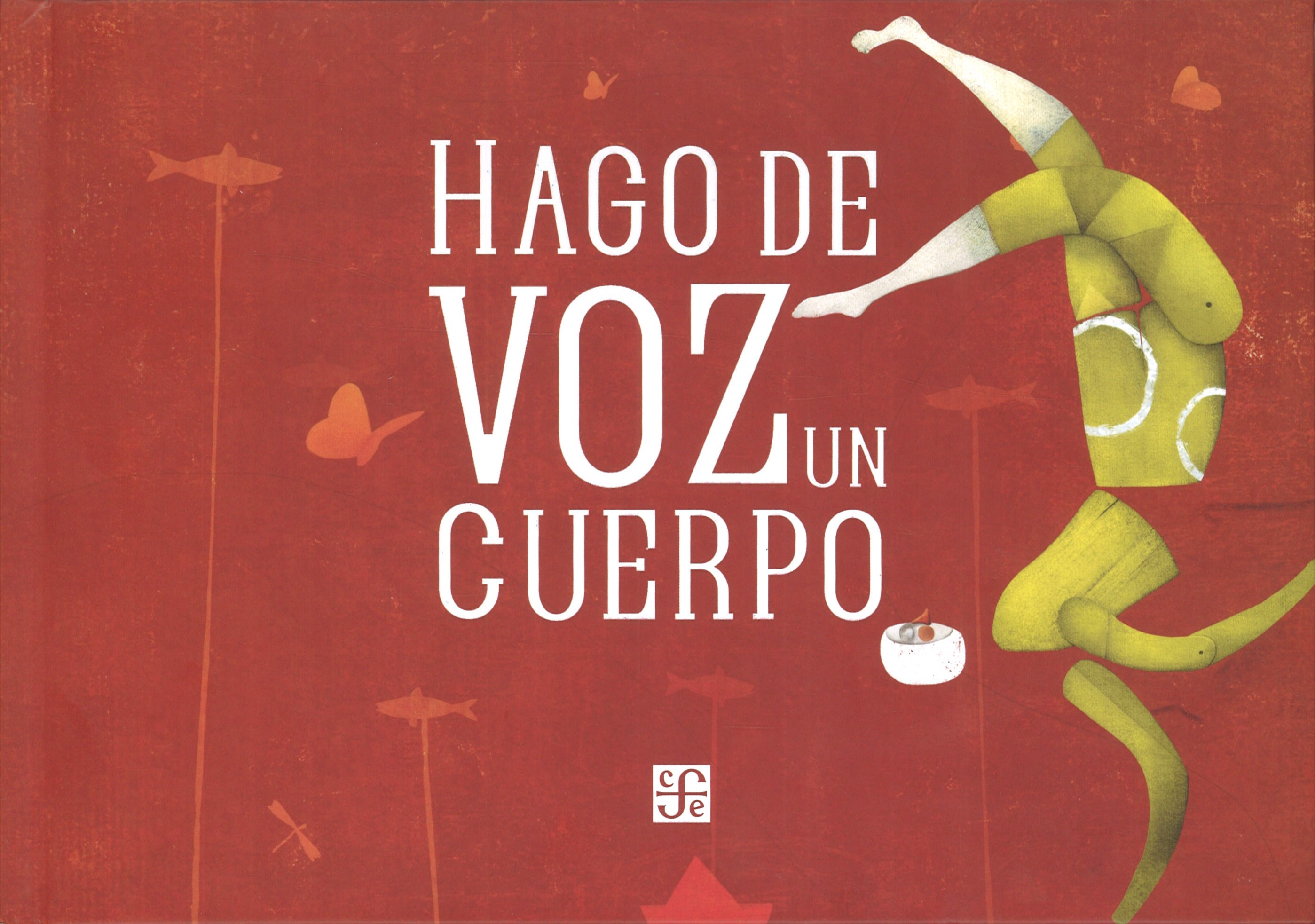 HAGO DE VOZ UN CUERPO