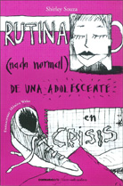 RUTINA (NADA NORMAL) DE UNA ADOLESCENTE EN CRISIS