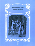 ILUSTRACIONES PARA JULIETTE, DE SADE