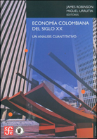 ECONOMÍA COLOMBIANA DEL SIGLO XX
