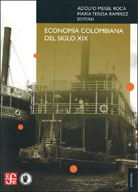 ECONOMÍA COLOMBIANA DEL SIGLO XIX