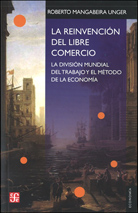 LA REINVENCIÓN DEL LIBRE COMERCIO