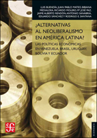 ¿ALTERNATIVAS AL NEOLIBERALISMO EN AMÉRICA LATINA?