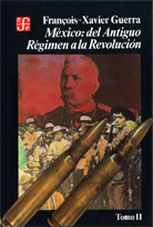 MÉXICO: DEL ANTIGUO RÉGIMEN A LA REVOLUCIÓN. TOMO II