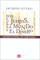 LOS JUDÍOS, EL MUNDO Y EL DINERO