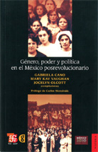 GÉNERO, PODER Y POLÍTICA EN EL MÉXICO POSREVOLUCIONARIO