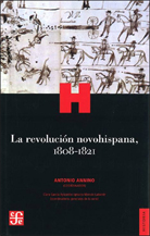 LA REVOLUCIÓN NOVOHISPANA, 1808-1821