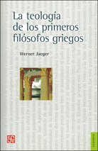 LA TEOLOGÍA DE LOS PRIMEROS FILÓSOFOS GRIEGOS