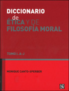 DICCIONARIO DE ÉTICA Y DE FILOSOFÍA MORAL. TOMO I. A-J