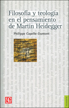 FILOSOFÍA Y TEOLOGÍA EN EL PENSAMIENTO DE MARTIN HEIDEGGER