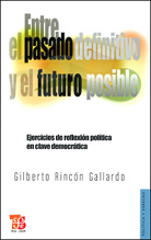 ENTRE EL PASADO DEFINITIVO Y EL FUTURO POSIBLE