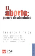 EL ABORTO: GUERRA DE ABSOLUTOS