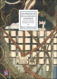 LOS MIXTECOS DE LA OAXACA COLONIAL