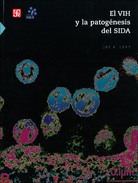 EL VIH Y LA PATOGÉNESIS DEL SIDA