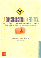LA CONSTRUCCIÓN DE LA BIOÉTICA