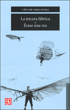 LA TERCERA FÁBRICA / ÉRASE UNA VEZ