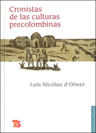 CRONISTAS DE LAS CULTURAS PRECOLOMBINAS