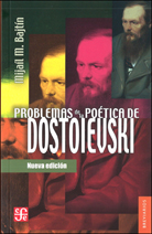PROBLEMAS DE LA POÉTICA DE DOSTOIEVSKI