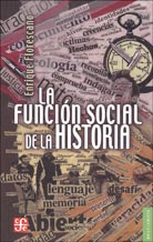 LA FUNCIÓN SOCIAL DE LA HISTORIA
